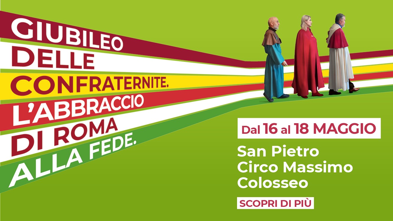 GIUBILEO DELLE CONFRATERNITE ROMA - PROCESSIONE 16-18 MAGGIO